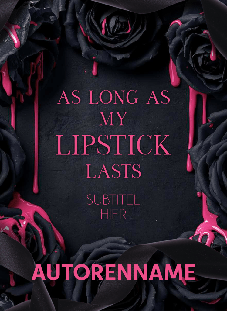 Buchcover Premade, Schrift pink mittig vor einem rauen dunklen Hintergrund, umgeben von schwarzen Rosen,von denen pinke Farbe herabtropft und fließt.