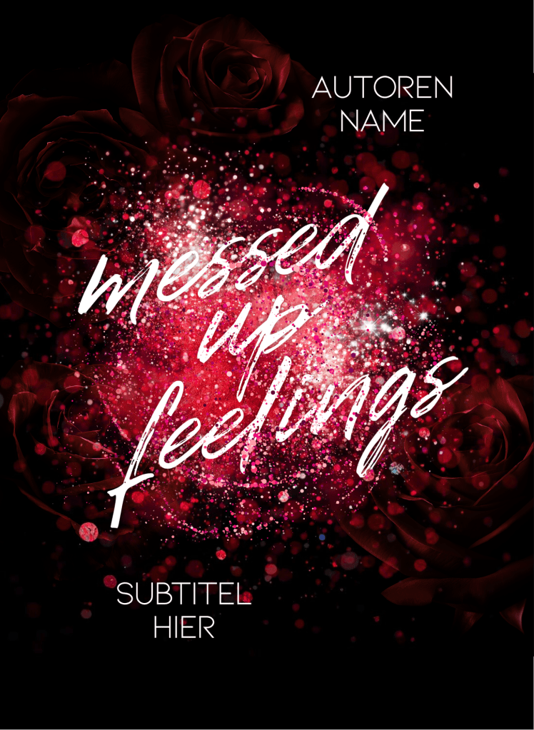Buchcover Premade, weiße Handschrift auf roten Glitzer, das in der Mitte verspritzt ist, dahinter Rosen angedeutet auf schwarzem Hintergrund.