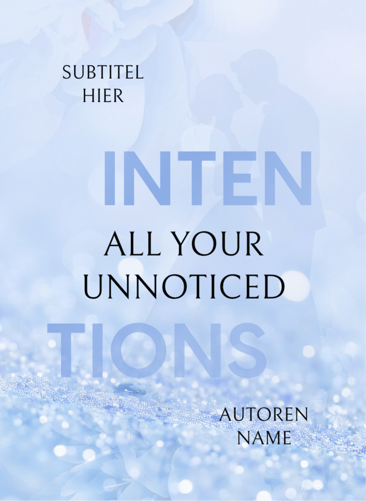 Buchcover Premade, große blaue Schrift leicht versetzt, dazwischen schwarze Schrift, im Hintergrund zart rosa Glitzer, angedeutete Rosen und subtil ein romantisches Paar.